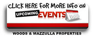Woods and Mazzulla Properties Upcoming Events